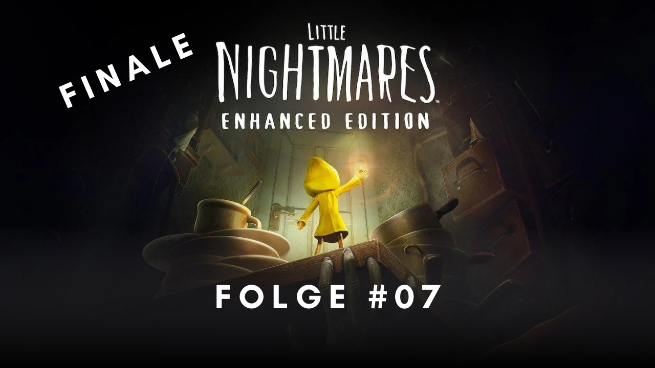 ✮ Das große DLC-Finale ✮ Little Nightmares Enhanced Edition ✮ Walkthrough Guide ✮ Das Wohnhaus