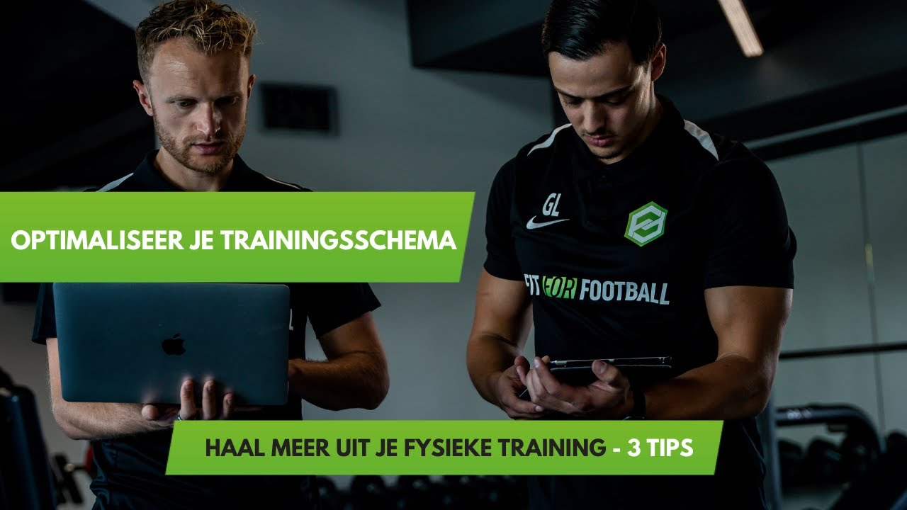 Optimaliseer Je Trainingsschema: 3 tips om meer uit je fysieke training te halen als voetballer