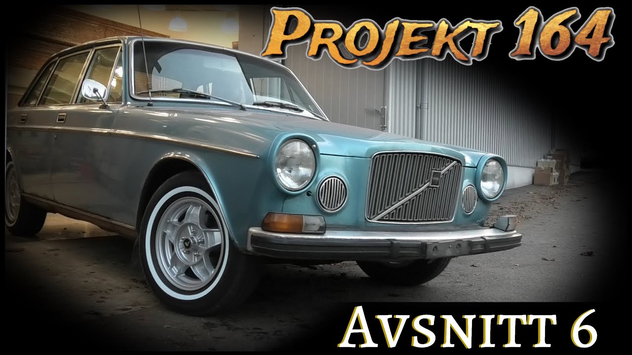 Projekt 164 - Avsnitt 6 ( Volvo 164 - 1973 )