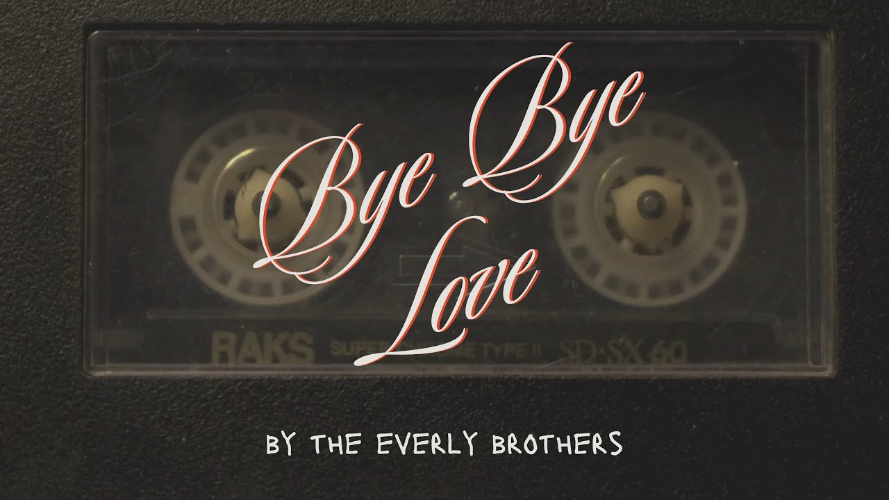 Bye Bye Love performed by Reeve Coobs