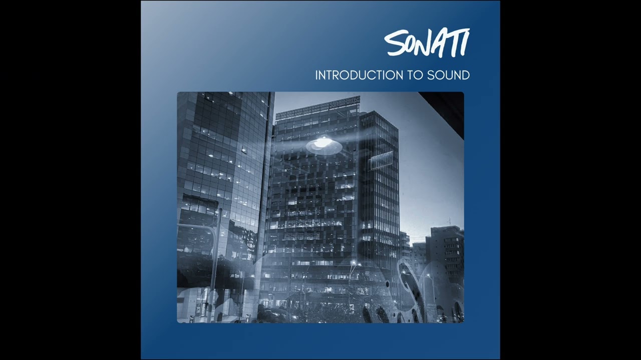 Sonati - Introduction To Sound