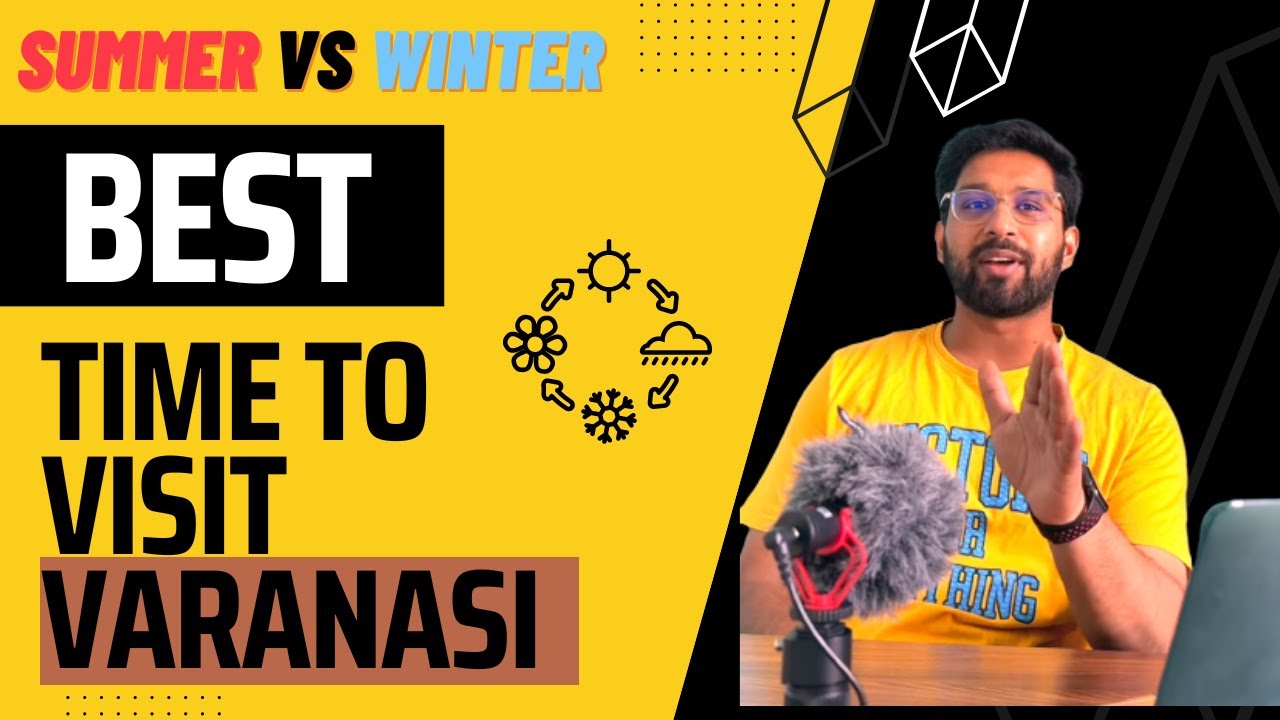 Best time to visit varanasi , banaras , Kashi.  Winters in Varanasi. Varanasi itinerary.