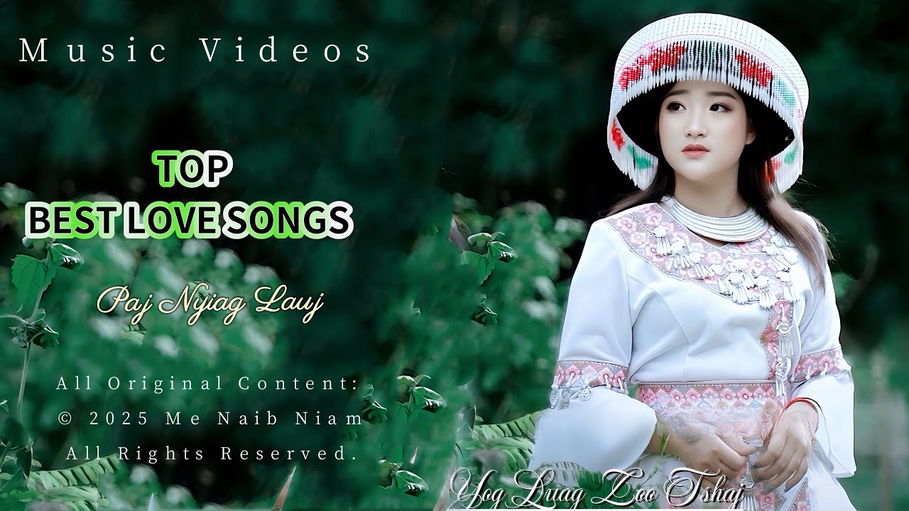 TOP BEST COLLECTION SONGS by Paj Nyiag Lauj (Official music Video/Lyrics) Nkauj Kho Siab Koom 2025