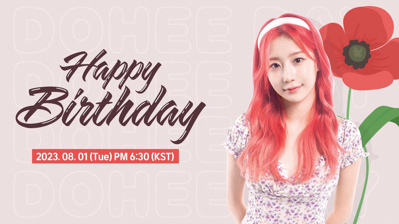 🎂HAPPY DOHEE DAY🎂