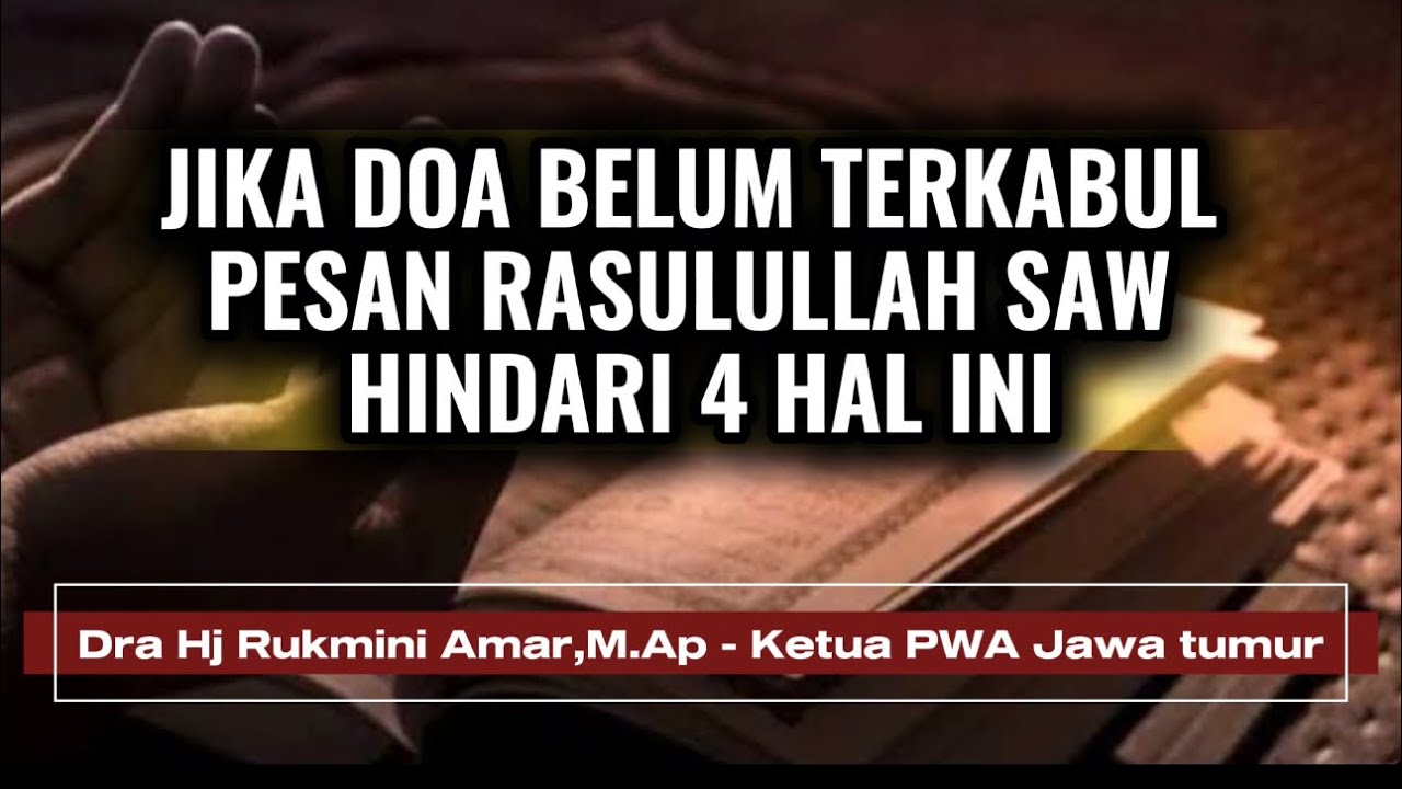 Jika Doa Belum Terkabul pesan Rasulilullah SAW Hindari 4 Hal ini