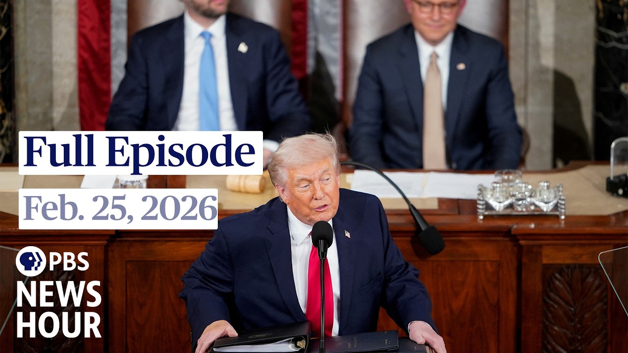 PBS News Hour live episode, Feb. 25, 2026