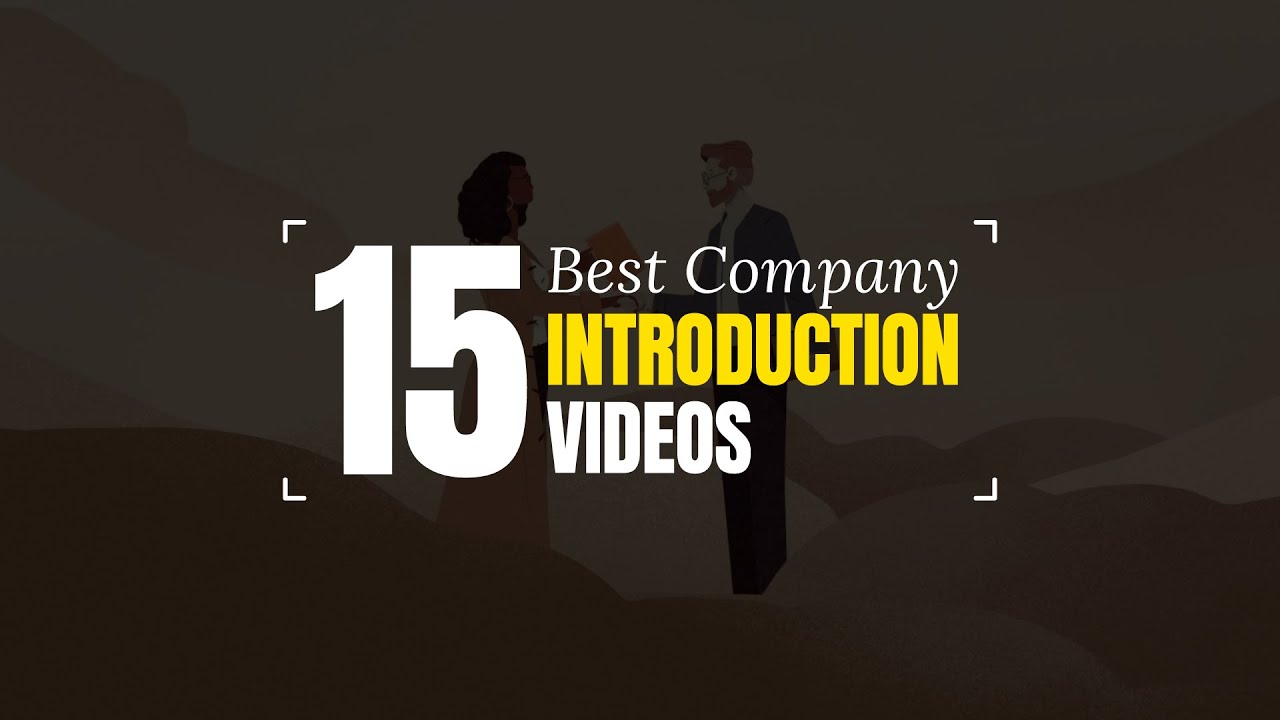15 Best Company Introduction Videos That Represented Brand Values and Vision
