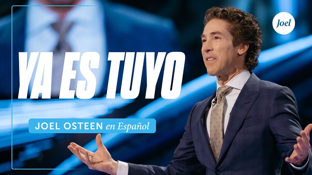 Ya es suyo | Joel Osteen