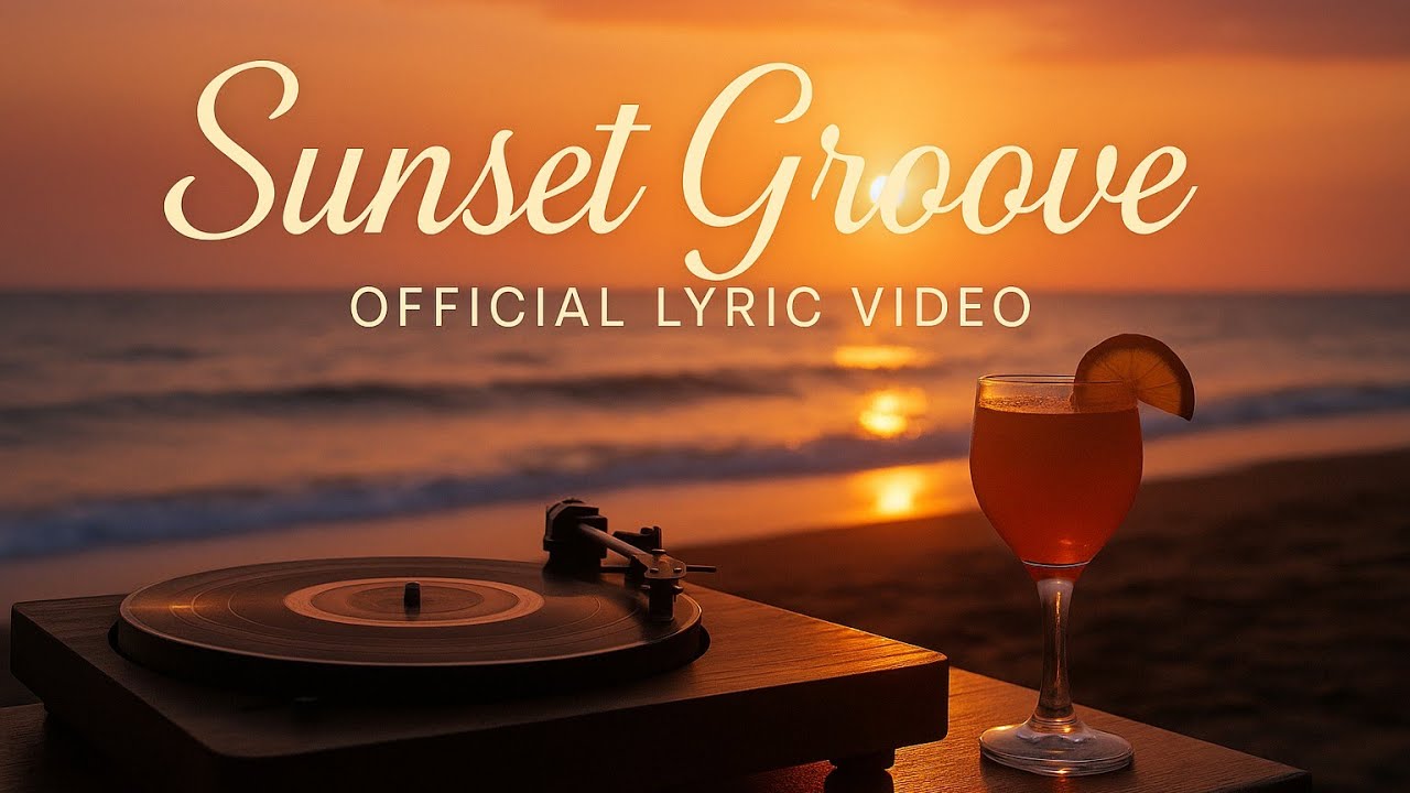 Sunset Groove (Official Lyric Video) | LL Songs [NO COPYRIGHT]