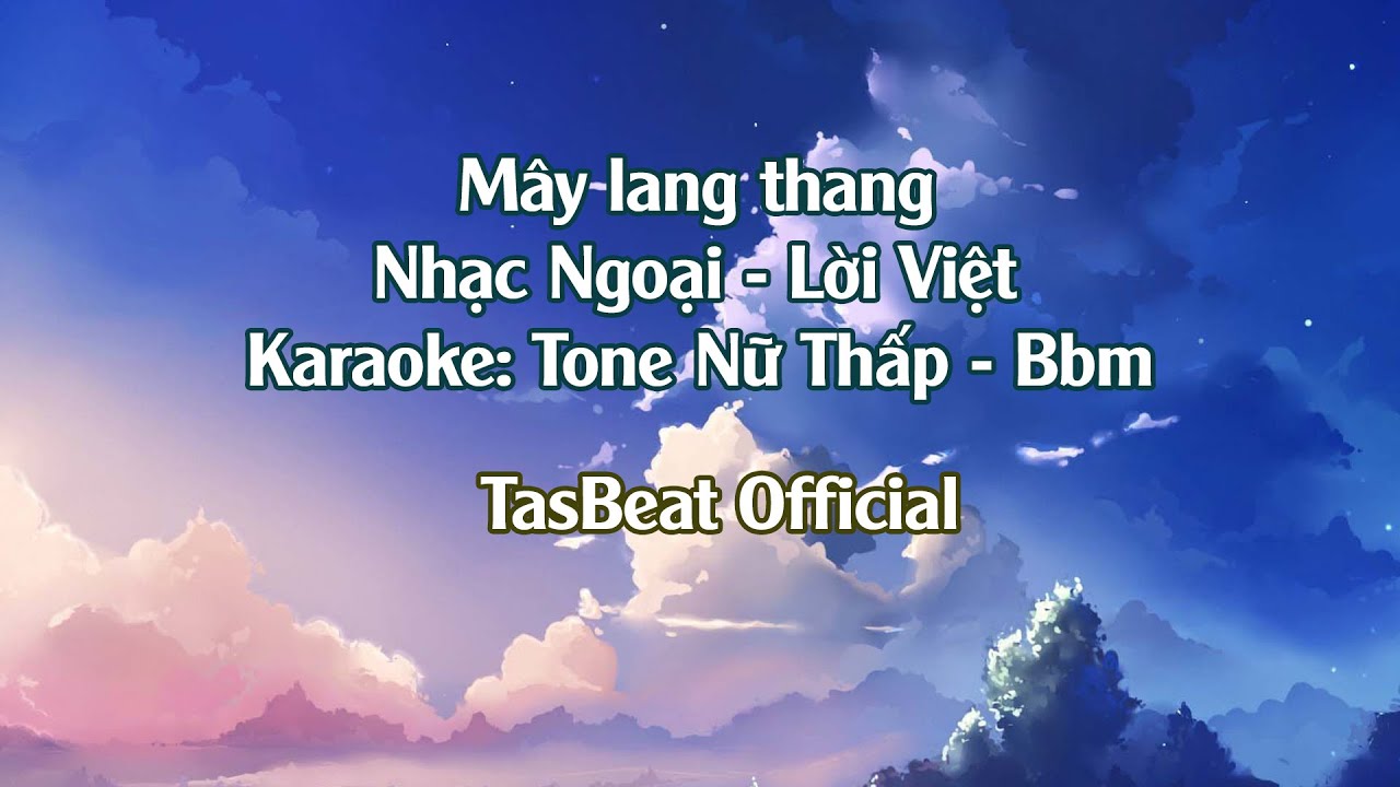 Karaoke Mây Lang Thang - Tone Nữ Thấp | TAS BEAT