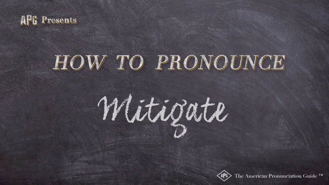 How to Pronounce Mitigate (Real Life Examples!)