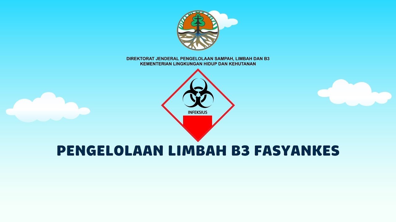 Simak! Begini Pengelolaan Limbah B3 Fasyankes oleh KLHK