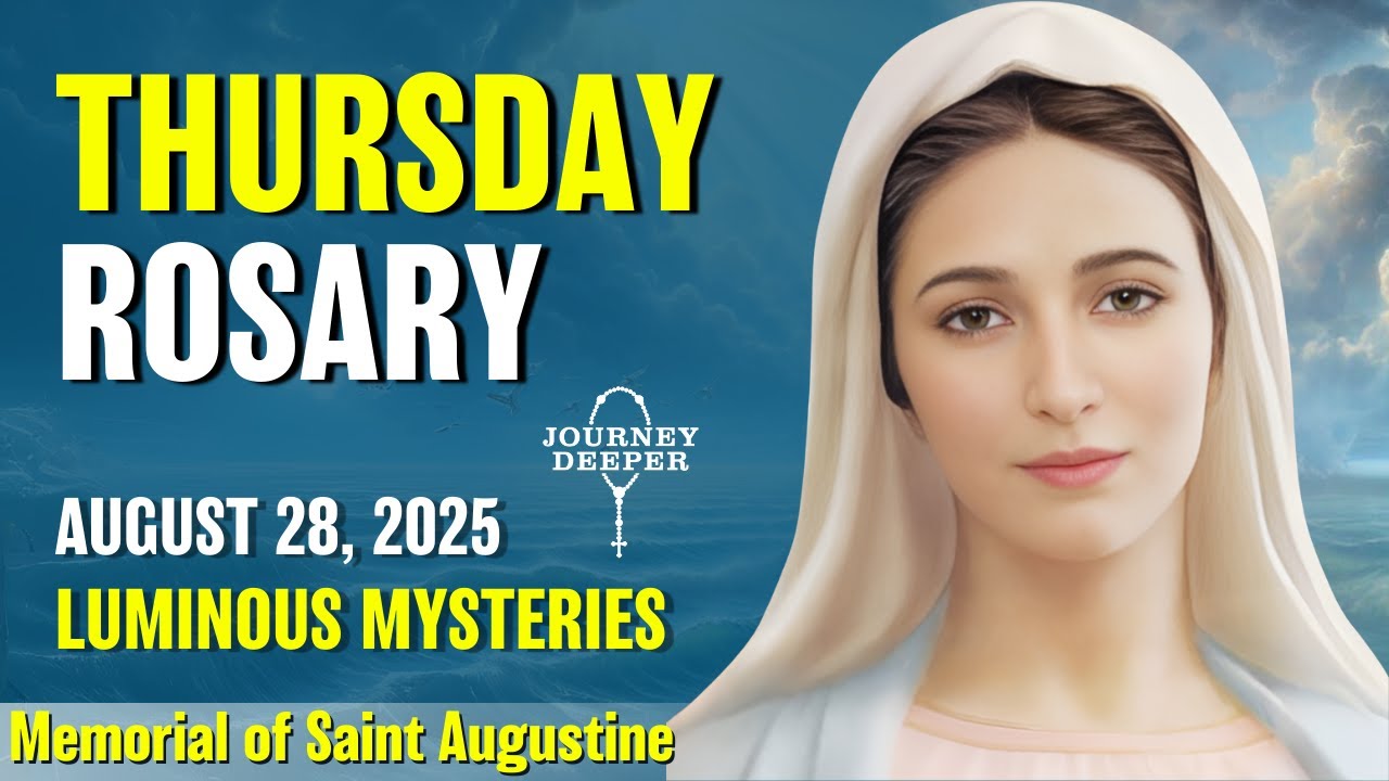 Thursday Rosary ❤️ Luminous Mysteries of the Rosary ❤️ August 28, 2025 VIRTUAL ROSARY