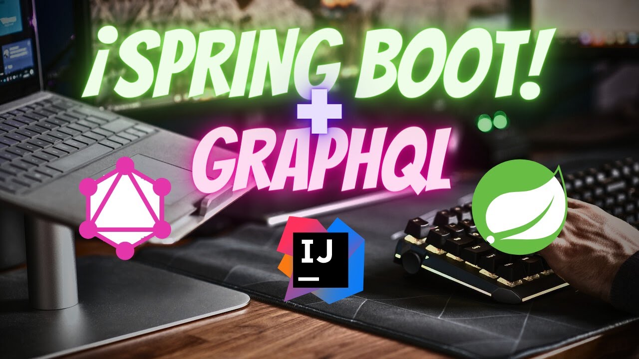 Como crear una apliaci&oacute;n en Spring Boot + GraphQL  #spring #graphql