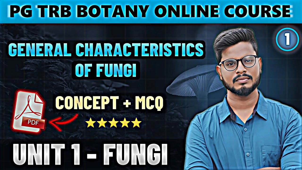 General Characteristics of Fungi in Tamil | Fungi in Tamil (1) | PG TRB Botany Course