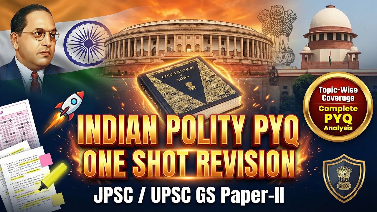 🔥 JPSC PYQ Indian Polity One Shot 🚀 | 🔥 GS Paper-II Complete Topic-Wise Coverage 🔥