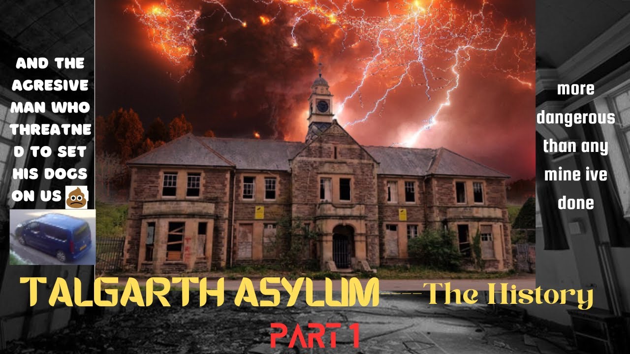 Talgarth Mental Asylum-The History / Part 1