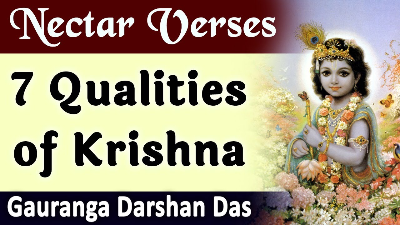 7 TRANSCENDENTAL QUALITIES OF LORD KRISHNA EXPLAINED | Nectar Verses  SB 1.1.1| Gauranga Darshan Das