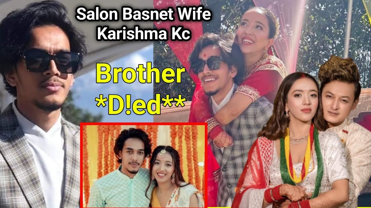 Salon Basnet कि श्रीमती Karishma Kc को भाइ Kiran Kc को Accident मा असामयिक निधन 😪