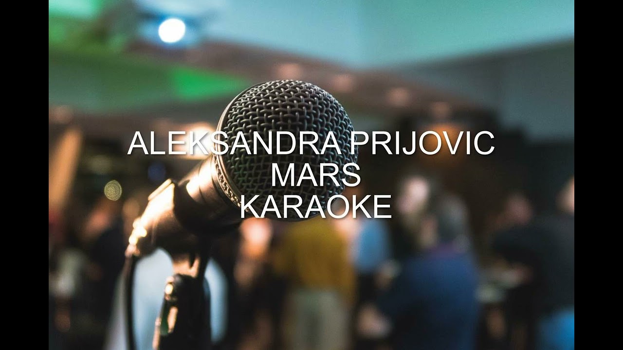 ALEKSANDRA PRIJOVIC - MARS - KARAOKE / MATRICA / INSTRUMENTAL