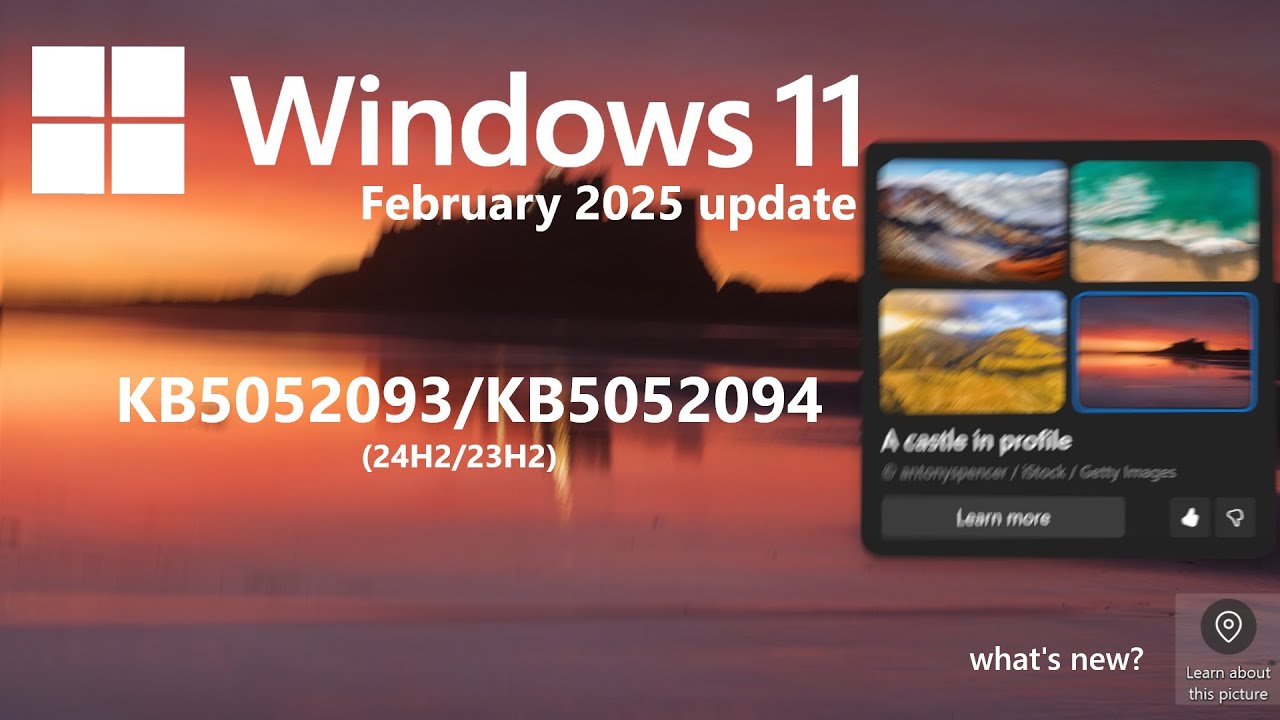 Windows 11 February 2025 update (KB5052093/KB5052094) - what's new?