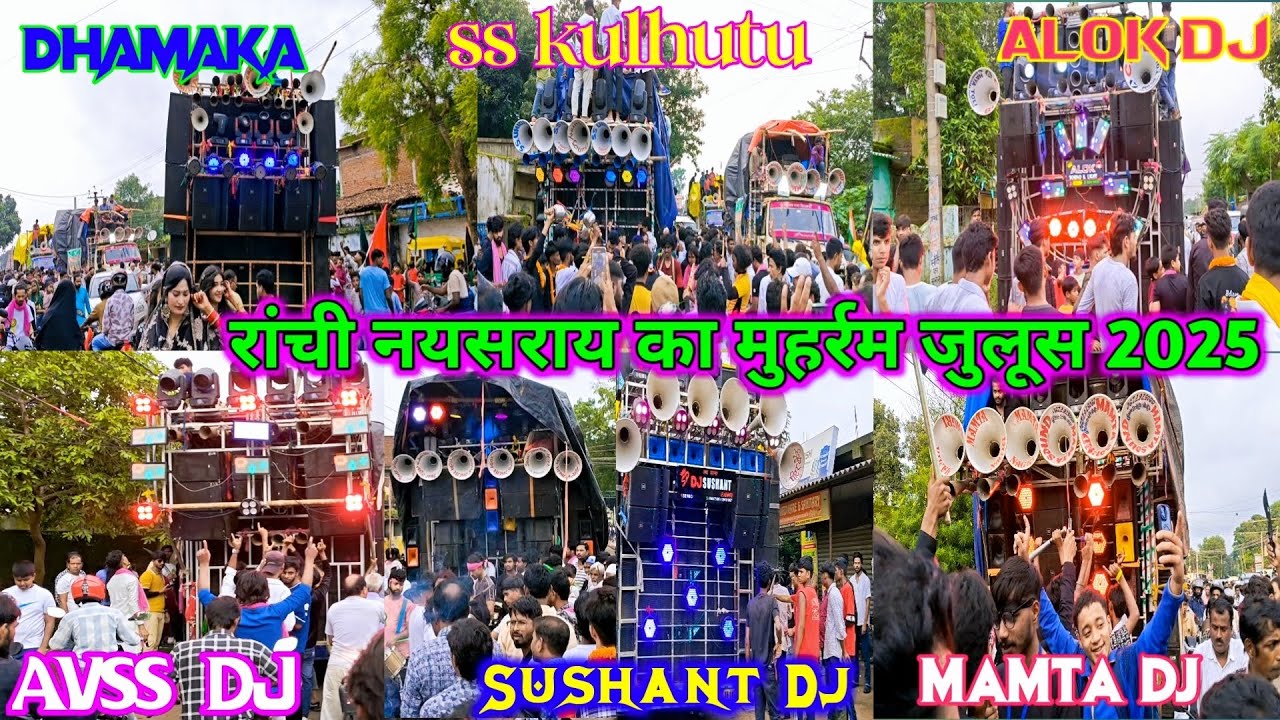 Ranchi Muharram 2025 | मुहर्रम जुलूस | Dj setup Ranchi Jharkhand
