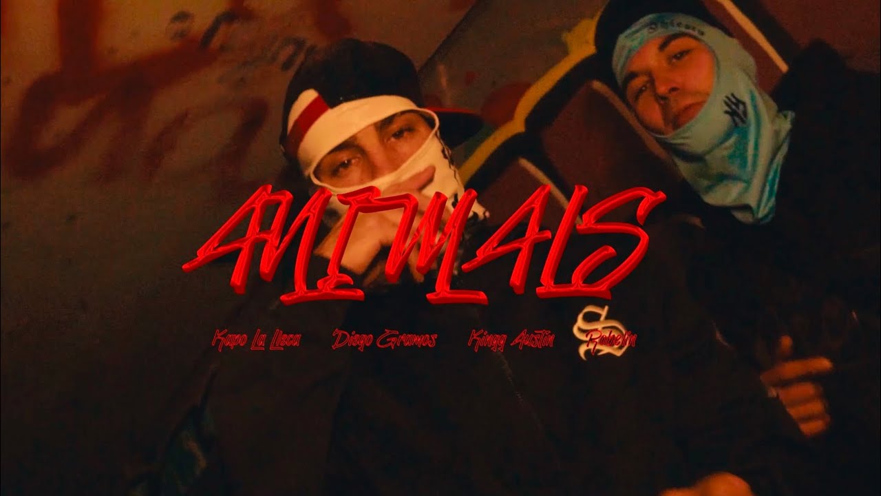 KAPO X DIEGO GRAMOS X KING AUSTIN X ROBELIN - ANIMALS #ELNORTECONELNORTE