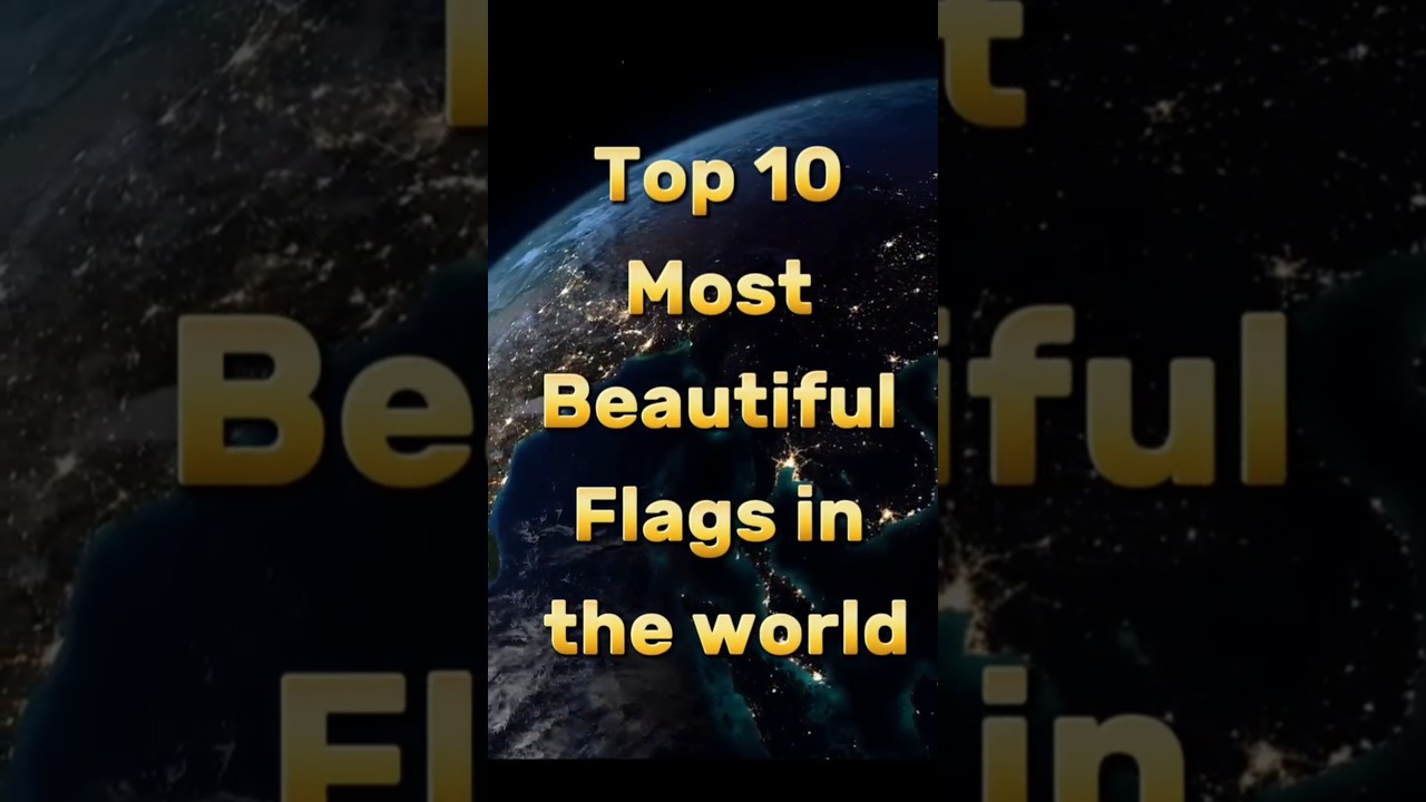 Most beautiful flags in the World #flag #top10 #foryou #foryoypage