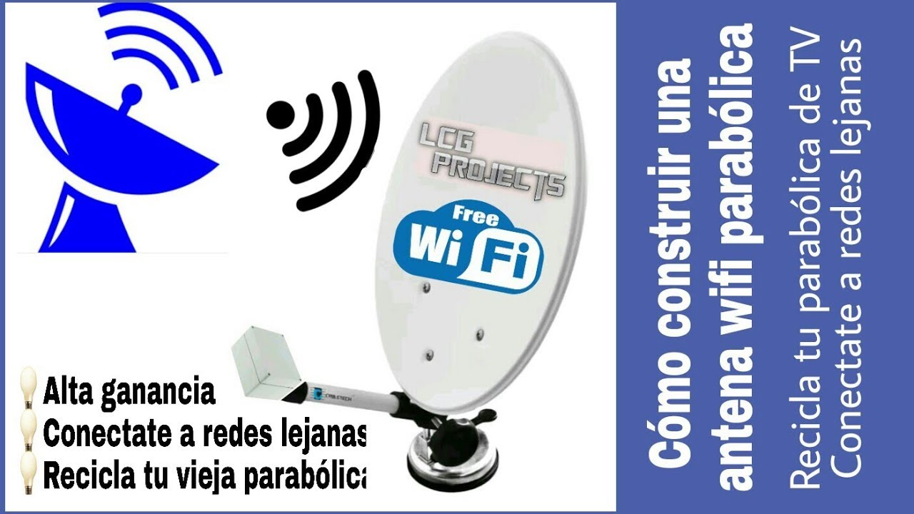 CÓMO HACER UNA ANTENA WIFI PARABÓLICA PARA CONECTARTE A REDES LEJANAS
