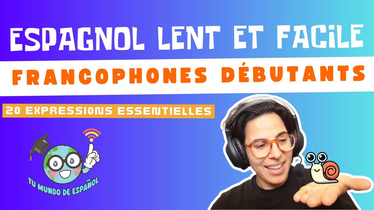 20 expressions essentielles en espagnol | Espagnol lent et facile pour francophones débutants