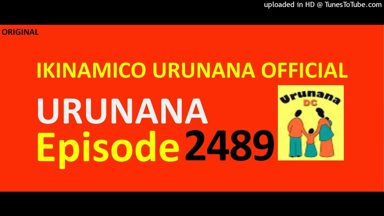 URUNANA Episode 2489//Titireri atangiye gusaba Anyesi kuzajya atinyuka akamwisanzuraho