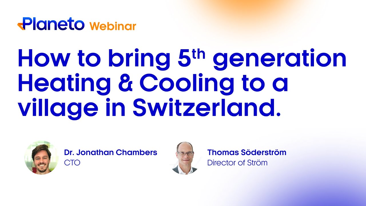 How to bring 5th generation Heating & Cooling to a village in Switzerland, Grandvaux.