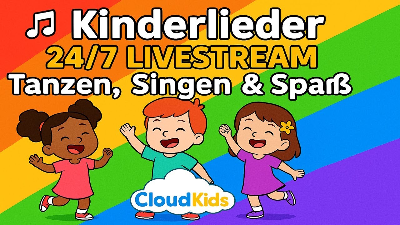 🎵 Kinderlieder 24/7 Livestream | Tanzen, Singen & Spa&szlig; mit CloudKids