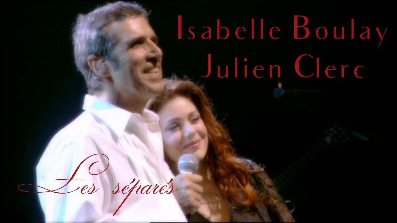 Isabelle Boulay & Julien Clerc 