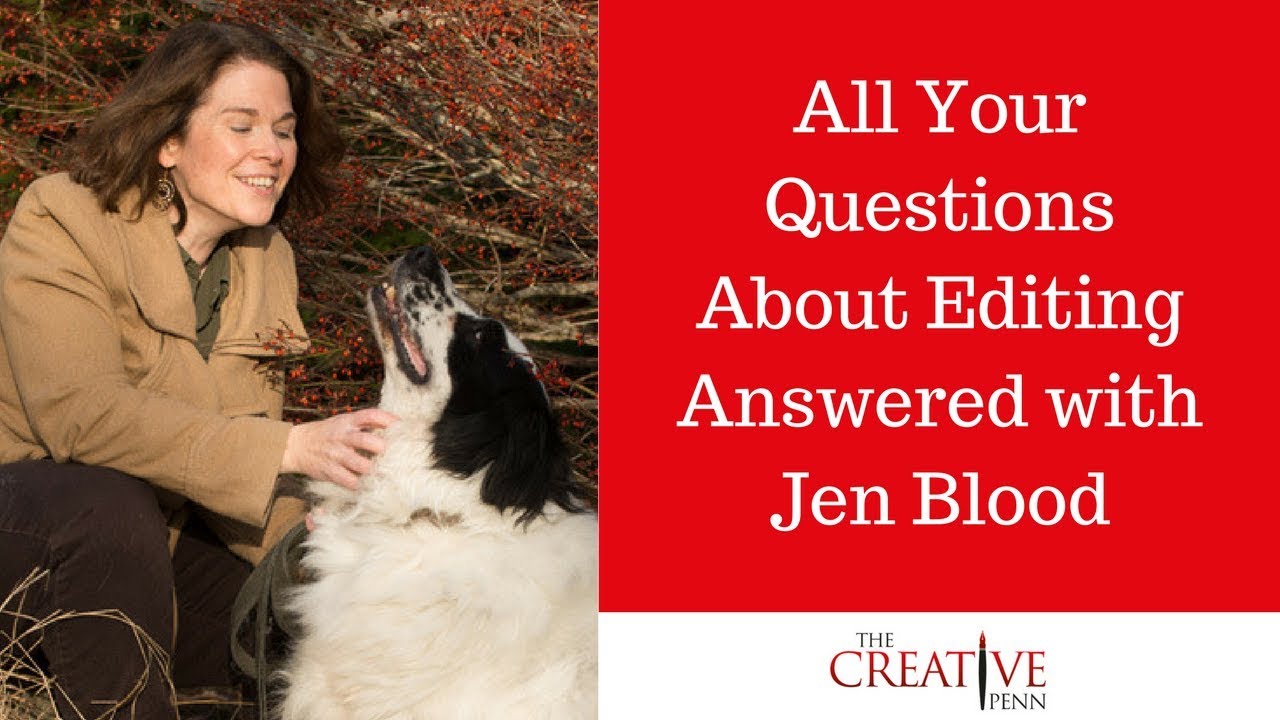 All Your Questions About Editing Answered With Jen Blood