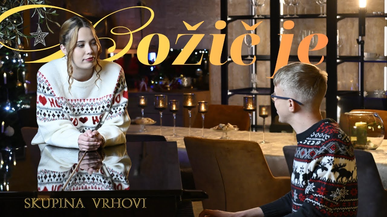 SKUPINA VRHOVI - BOŽIČ JE (Official Video)