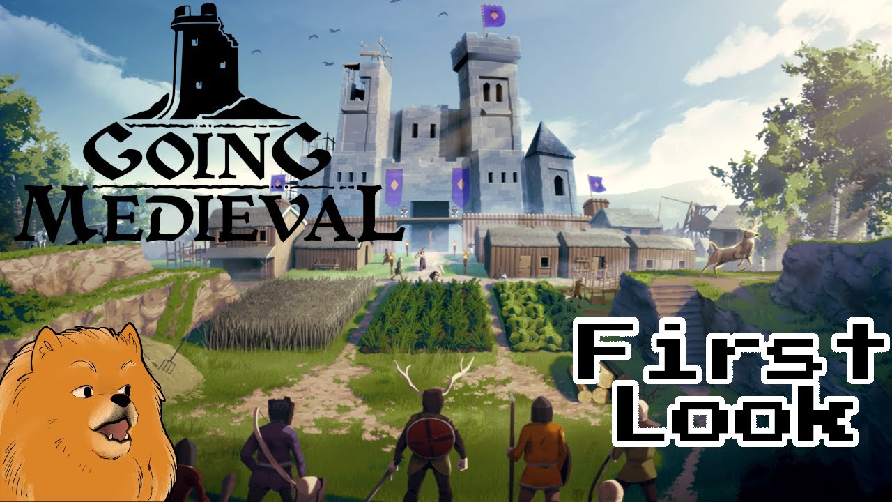 First Look At Going Medieval!