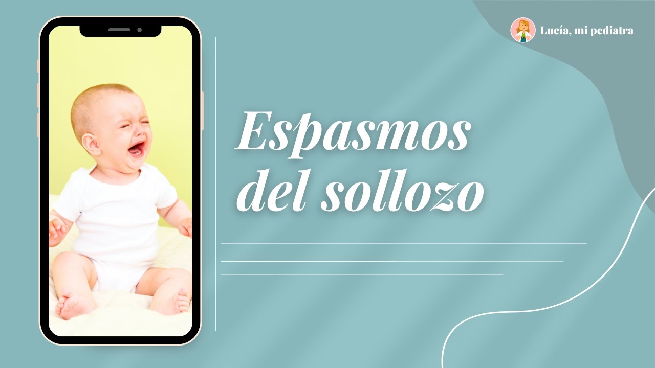 Espasmos del sollozo