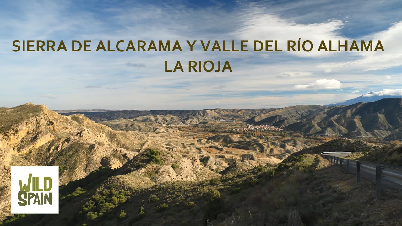Wild Spain - Capítulo 227 -  Sierra de Alcarama y Valle del río Alhama, La Rioja.
