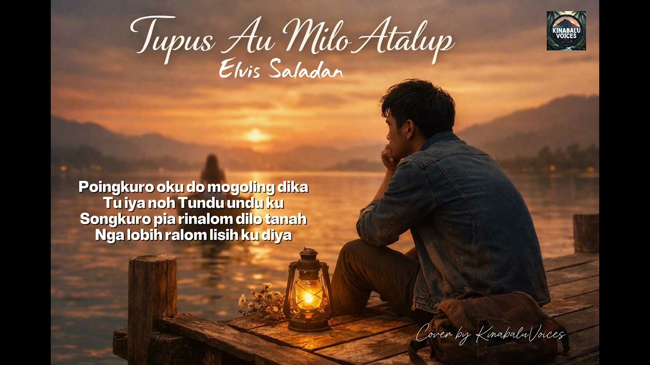 TUPUS AU MILO ATALUP - Elvis Saladan | Cover by KinabaluVoices 