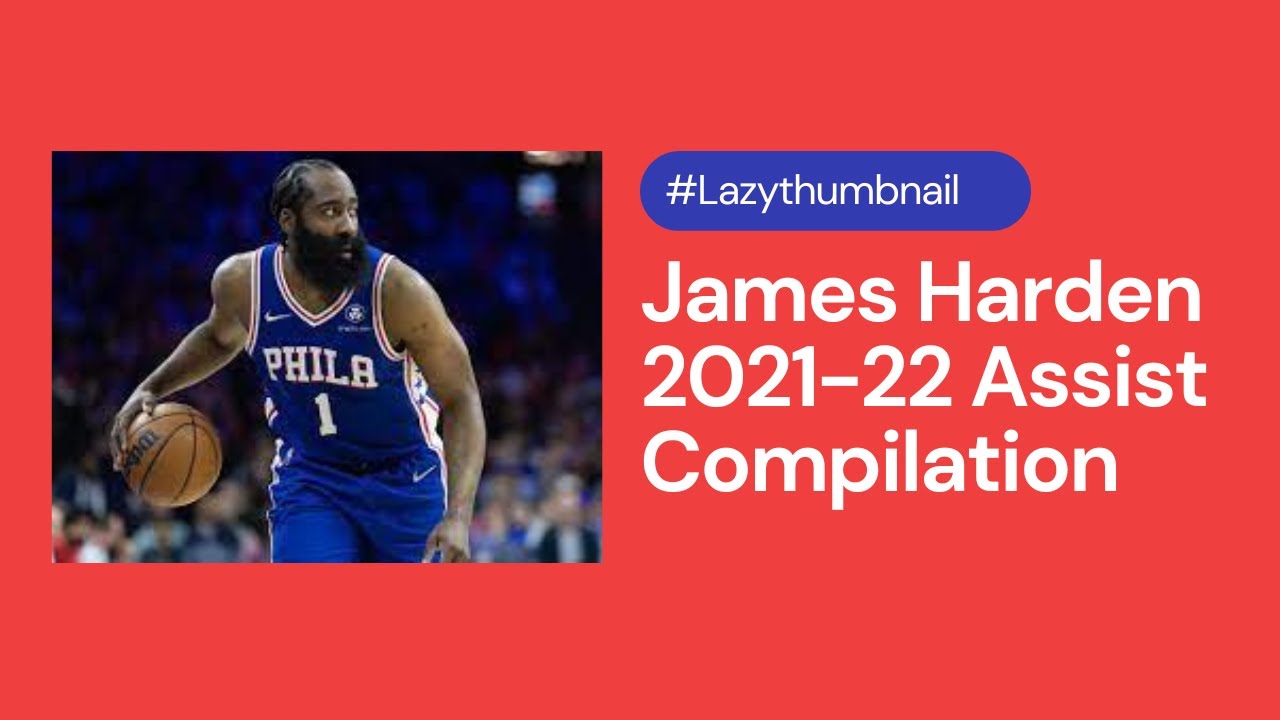 James Harden 2021-22 Assist Compilation