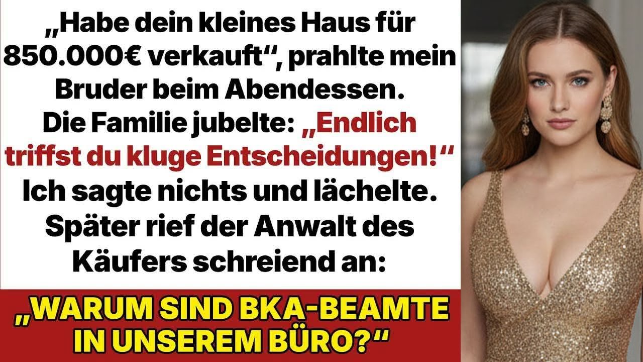 Mein Bruder verkaufte mein Haus, als ich weg war – er wusste nicht, dass es Staatsbesitz ist!