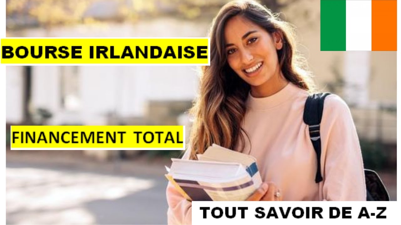 BOURSE DU GOUVERNEMENT IRLANDAIS. TOUT SAVOIR DE A-Z POUR CANDIDATER 😀👍👍