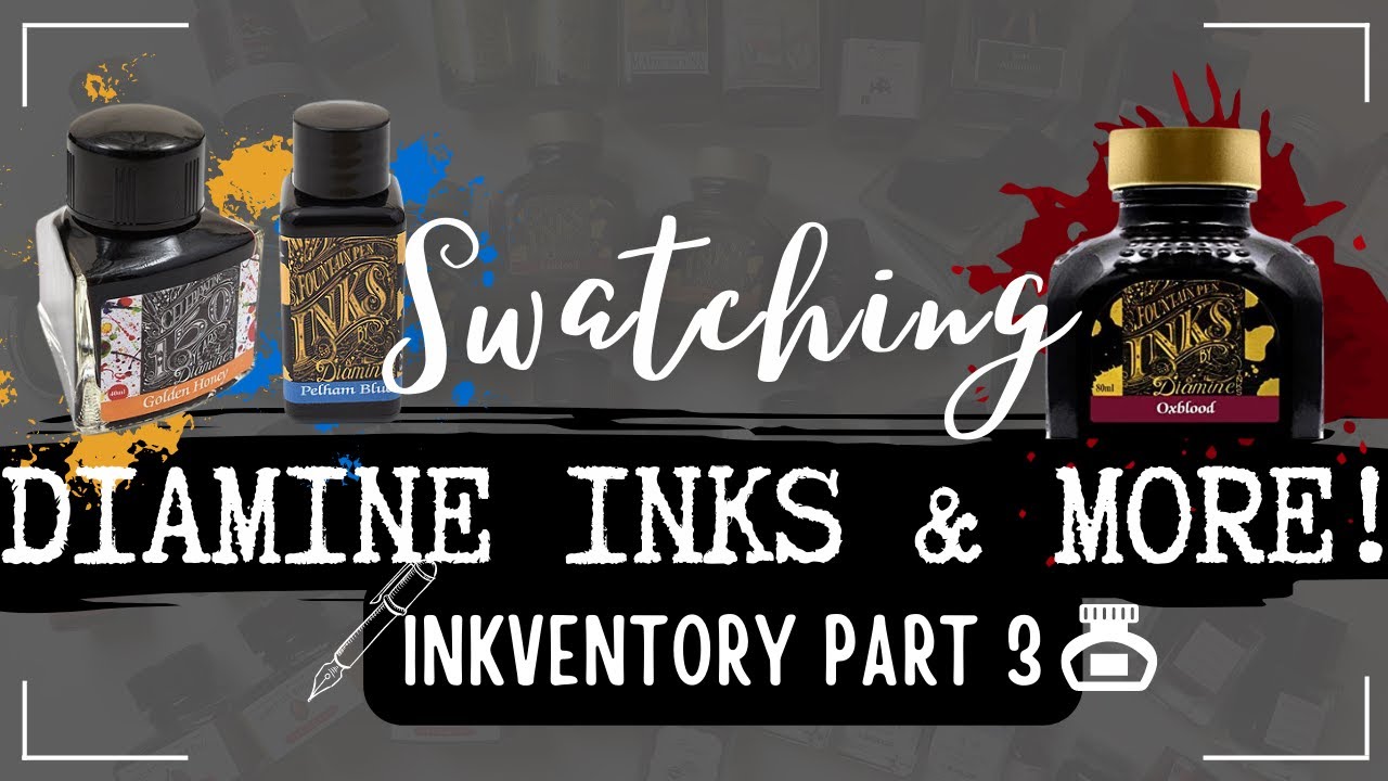 INKVENTORY: Part 3- #fountainpen inks collection 🖋 Let's swatch my DIAMINE INKS and more! #diamine