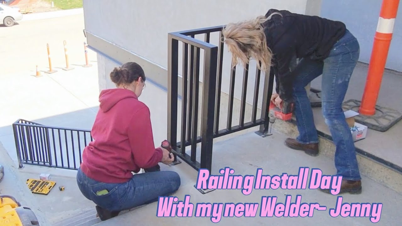 Railing Install Day with My New Welder - Jenny
