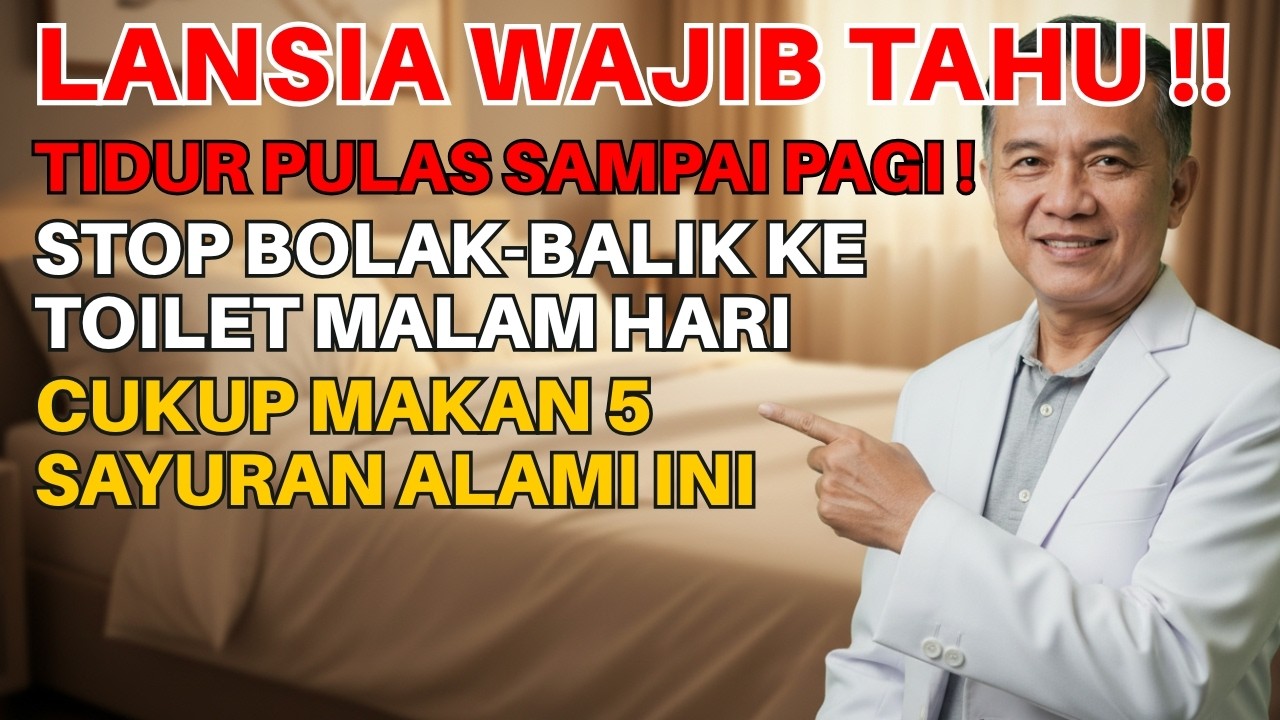 TIDUR PULAS SAMPAI PAGI !! Rahasia 5 Sayuran Agar Tidak Bolak-Balik ke Toilet Malam Hari