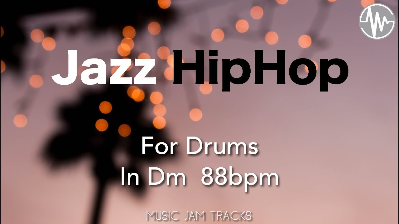 Jazz Hip Hop Jam For【Drums】D minor 88bpm No Drums BackingTrack
