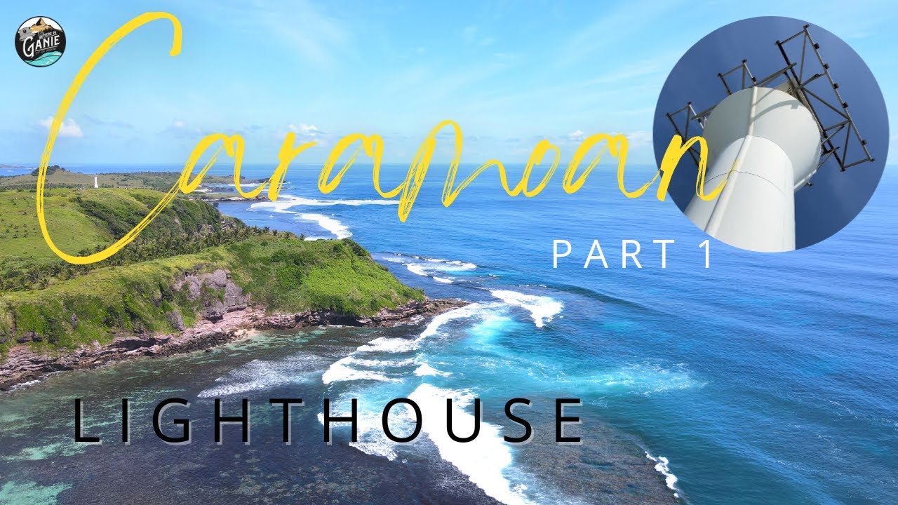 CARAMOAN PART 1 || LIGHTHOUSE || CamSur