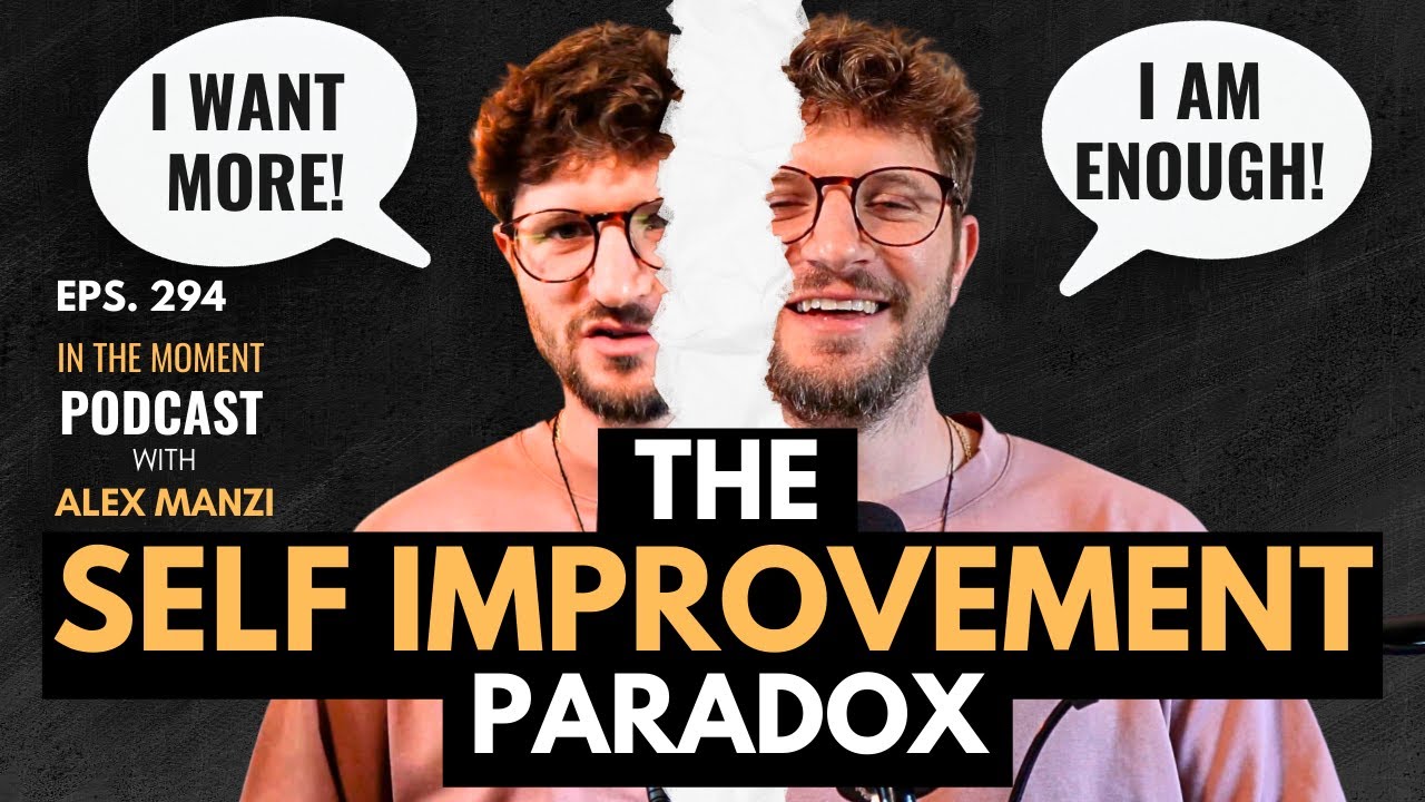 The Self Improvement Paradox: When Growth Makes You Feel Worse