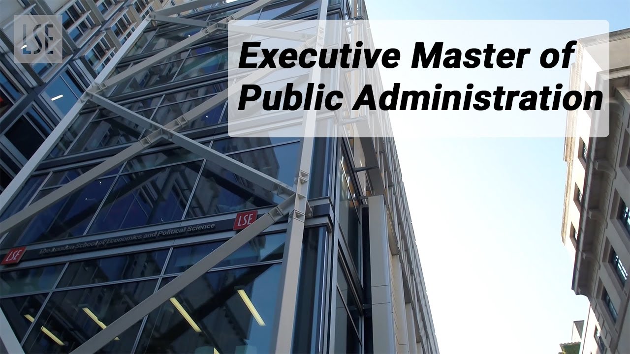 LSE Executive Master of Public Administration (EMPA)